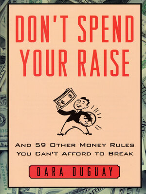 cover image of Don't Spend Your Raise